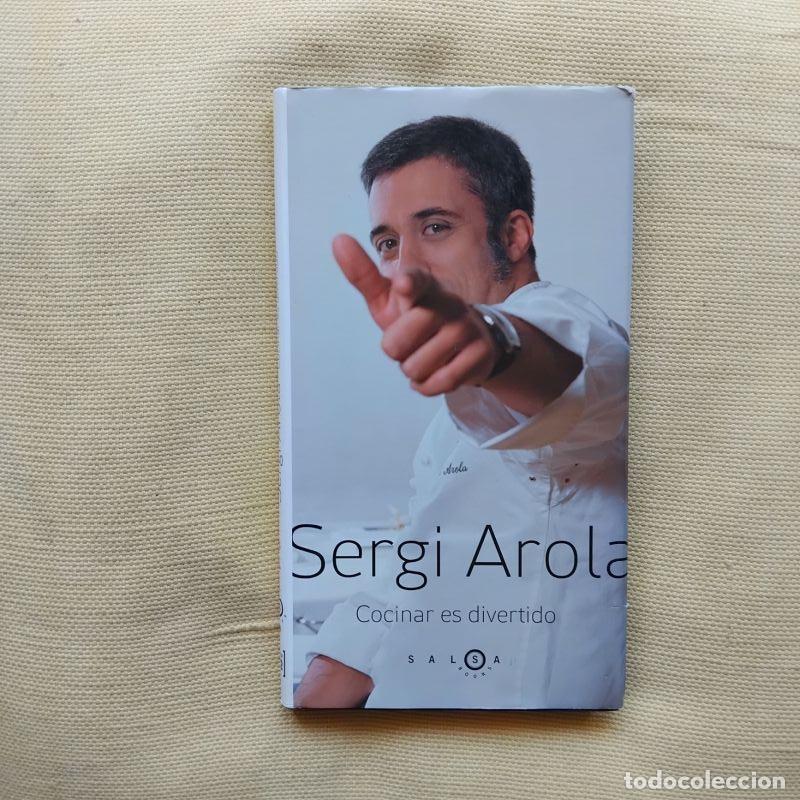 Libros: Cocinar es divertido - Sergi Arola - Foto 1