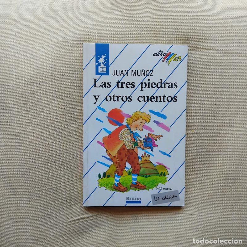 B&uuml;cher: Las tres piedras y otros cuentos - Juan Mu&ntilde;oz