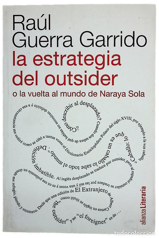 Libri di seconda mano: La estrategia del outsider o La vuelta al mundo de Naraya Sola