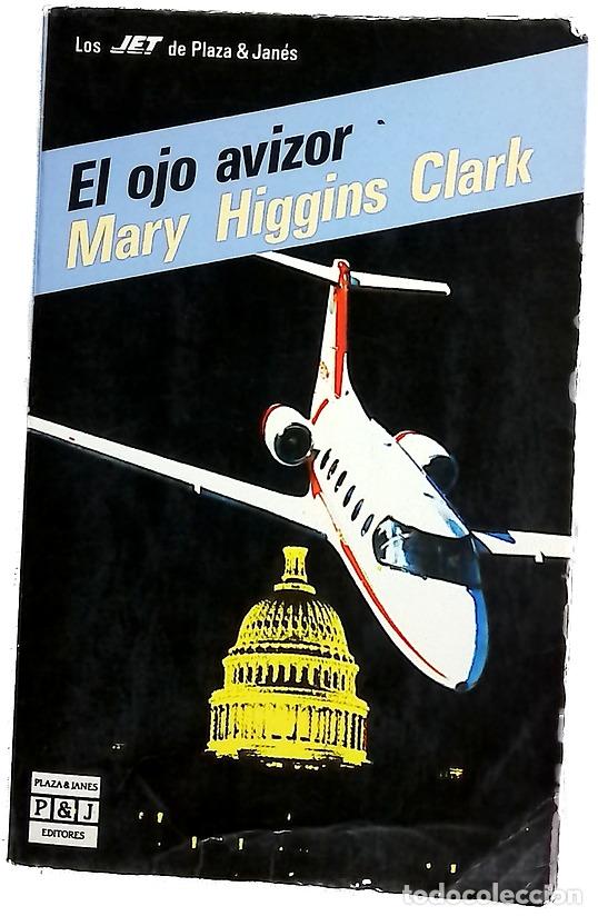 Livres: El ojo avizor - higgins Clark, Mary