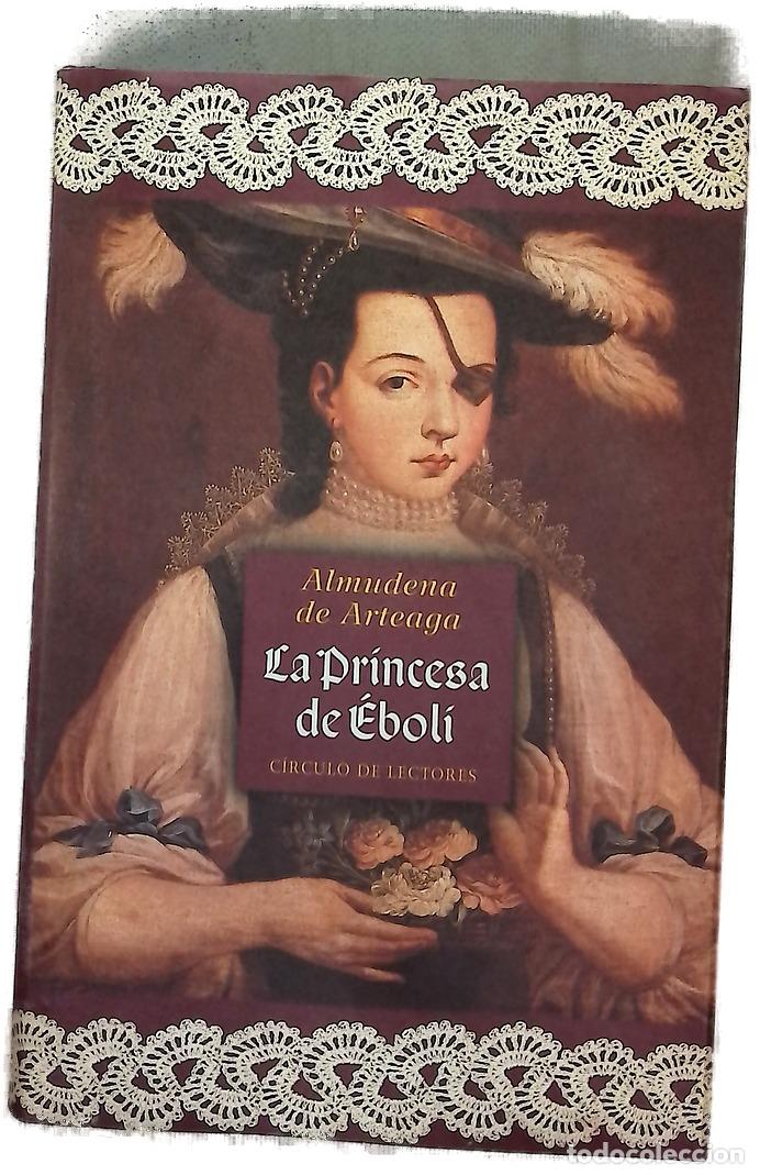 Libros: La princesa de &Eacute;boli - Arteaga, Almudena de