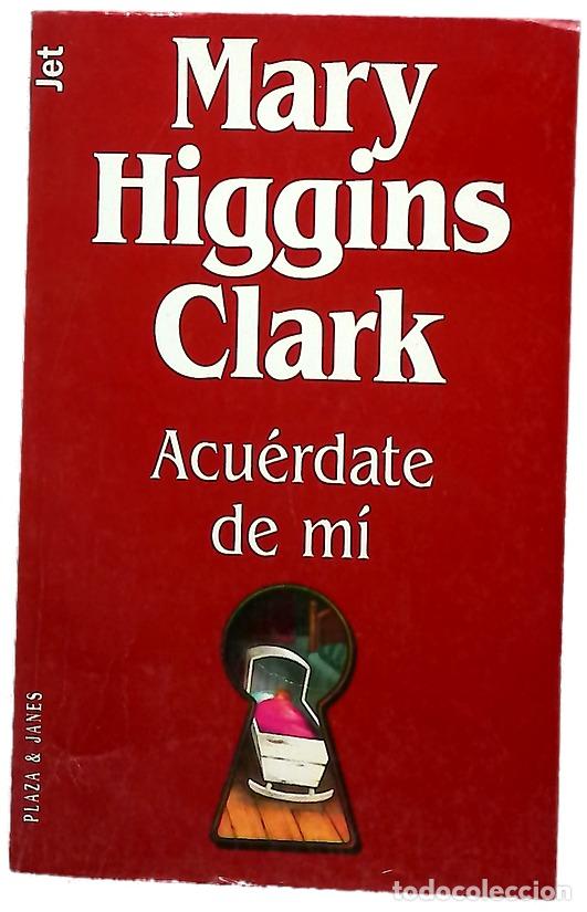 Libros: Acu&eacute;rdate de m&iacute; - Clark, Mary Higgins