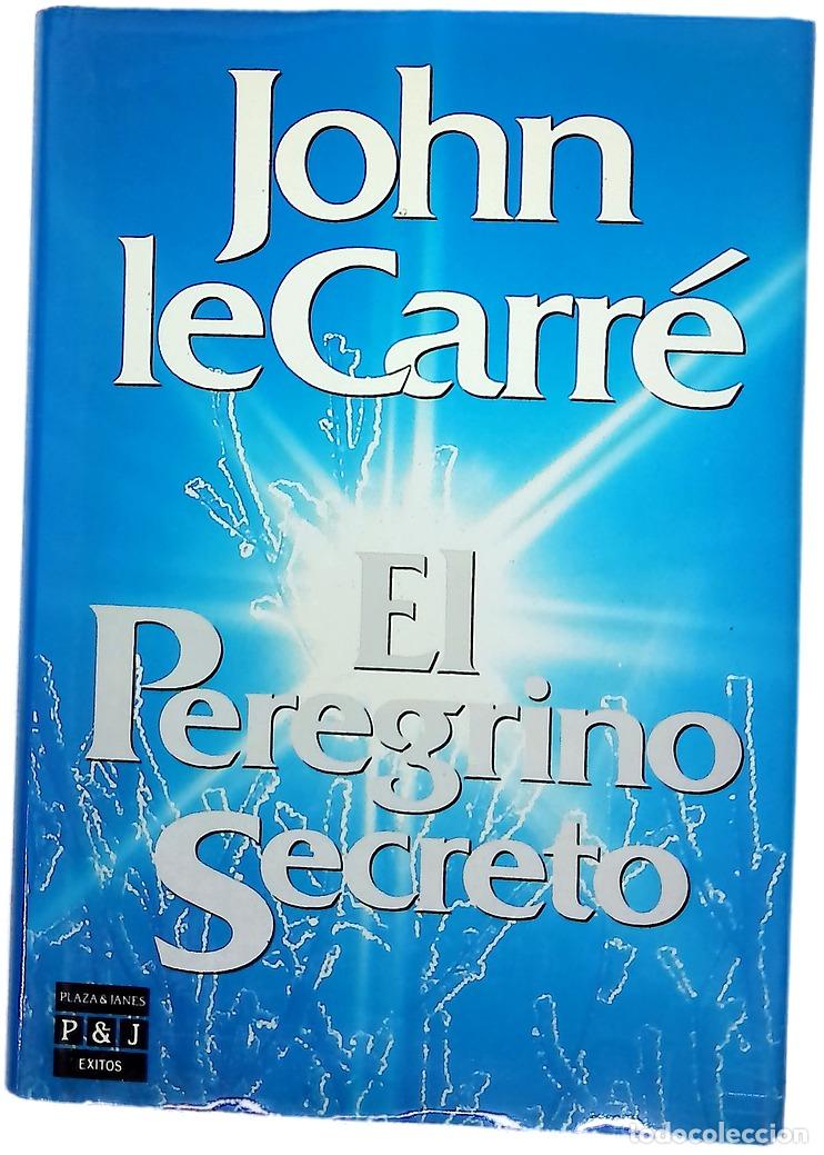 B&uuml;cher: El peregrino secreto - Le Carr&eacute;, John