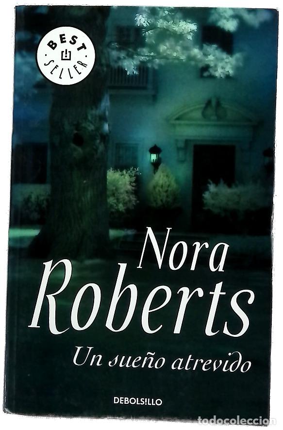 B&uuml;cher: Un sue&ntilde;o atrevido - Roberts, Nora