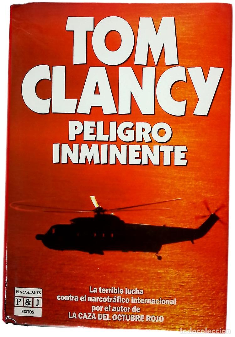 Livres: Peligro inminente - Clancy, Tom; Zadunaisky, Daniel