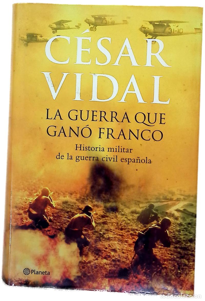 B&uuml;cher: La guerra que gan&oacute; Franco historia militar de la guerra civil espa&ntilde;ola