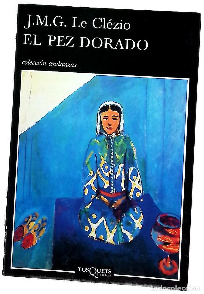 Libros: El pez dorado - Le Cl&eacute;zio, Jean-Marie Gustave