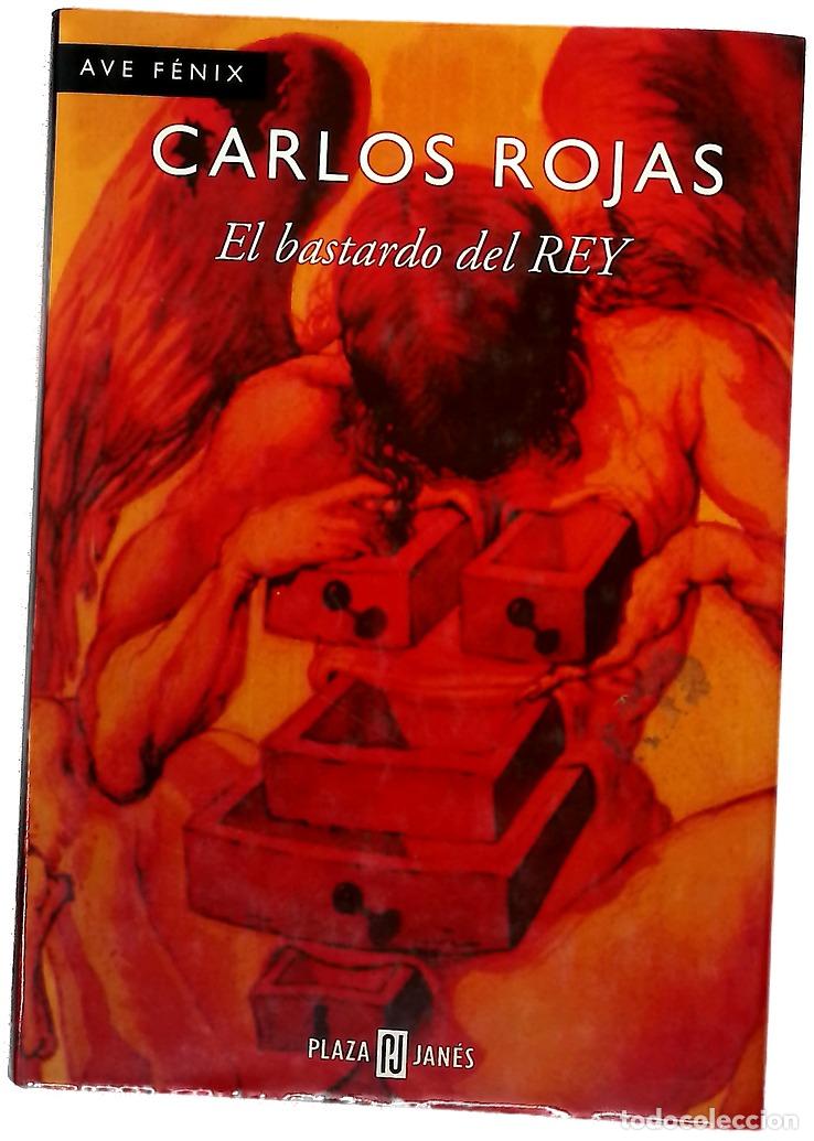 Libros: El bastardo del rey - Rojas, Carlos
