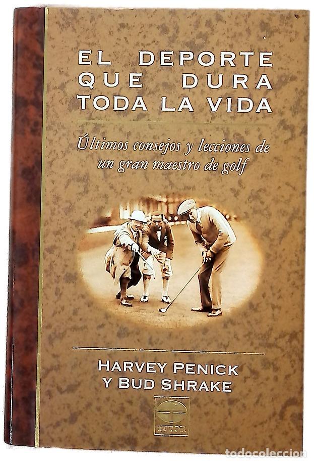 Libros: El deporte que dura toda la vida &uacute;ltimos consejos y lecciones de un gran maestro de golf