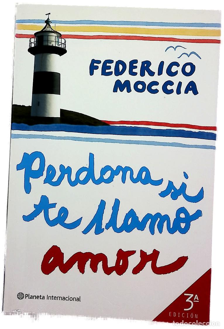 Libros: Perdona si te llamo amor - Moccia, Federico