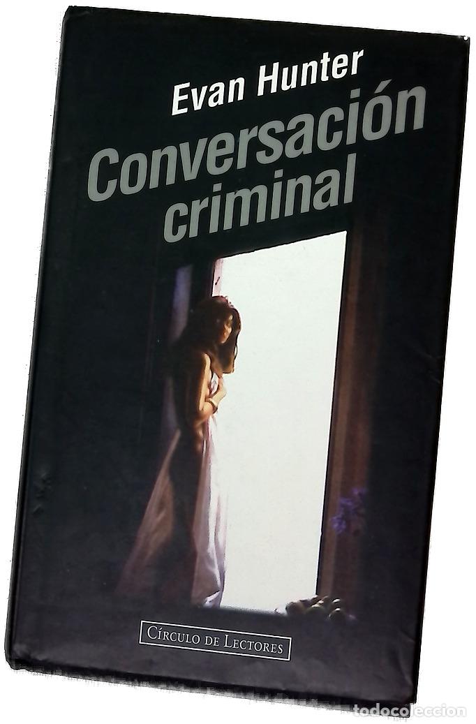 Libri di seconda mano: Conversaci&oacute;n criminal - Hunter, Evan