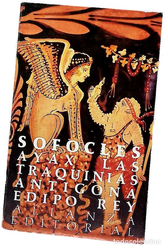 books: &Aacute;yax ; Las Traquinias ; Ant&iacute;gona ; Edipo Rey
