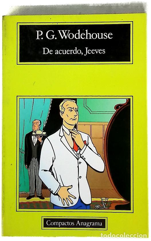 Libros: De acuerdo, Jeeves - Wodehouse, P. G; Bertel, Emilia