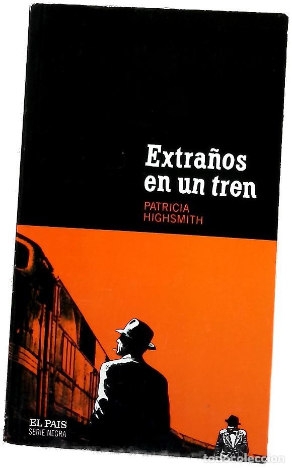 Libros: Extra&ntilde;os en un tren - Highsmith, Patricia