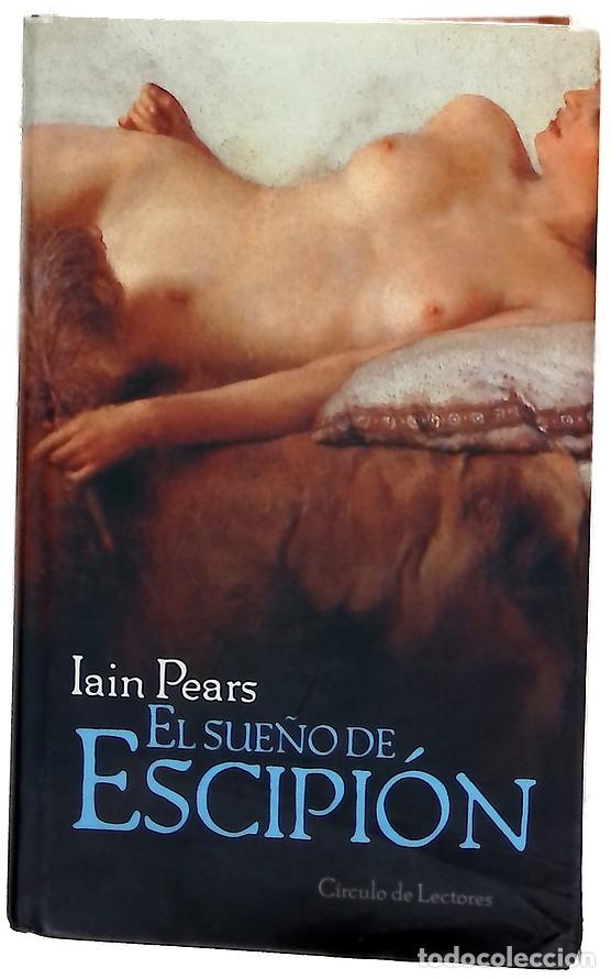 Libros: El sue&ntilde;o de Escipi&oacute;n - Pears, Iain