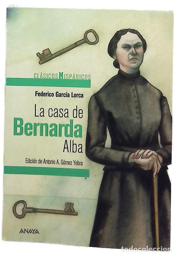 Libros: La casa de Bernarda Alba - Garc&iacute;a Lorca, Federico; G&oacute;mez Yebra, Antonio A; Delicado, Federico