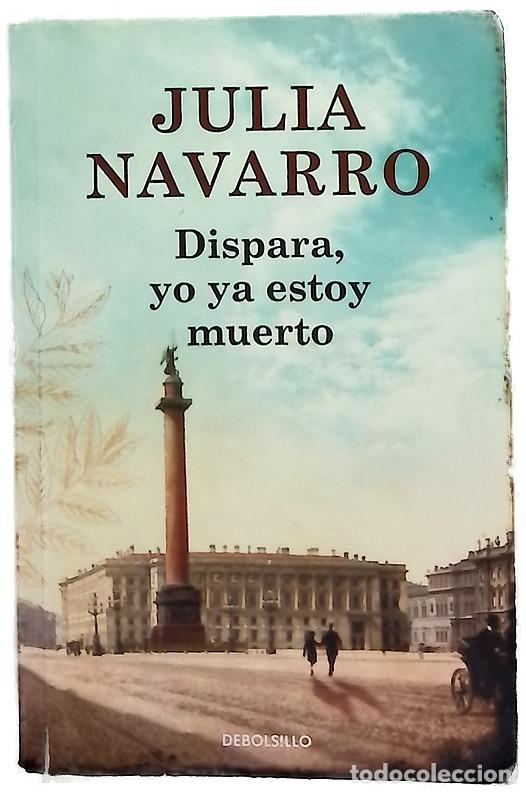 Libros: Dispara, yo ya estoy muerto