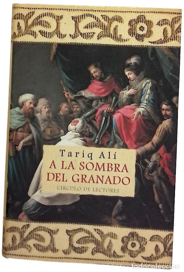 Libros: A la sombra del granado - Ali, Tariq