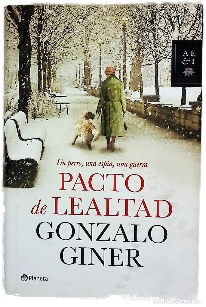 Libri di seconda mano: Pacto de lealtad - Giner, Gonzalo