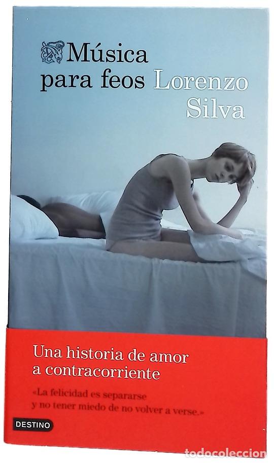 Libri di seconda mano: M&uacute;sica para feos - Silva, Lorenzo