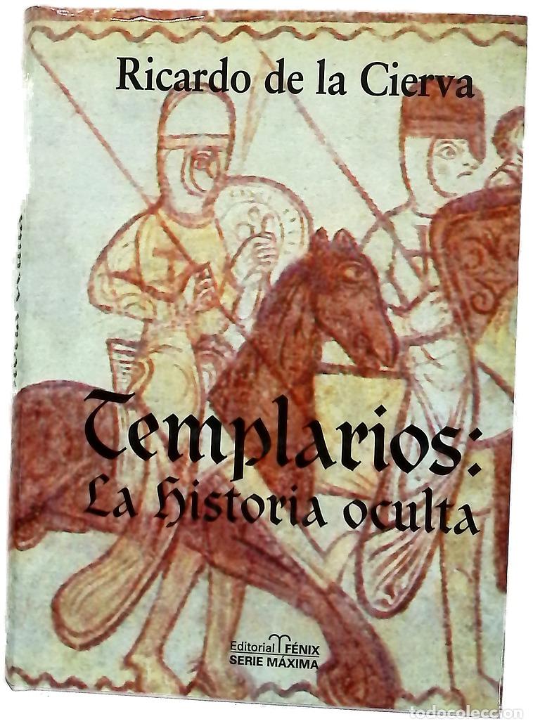 Libri di seconda mano: Templarios, la historia oculta las cuatro dimensiones del Temple