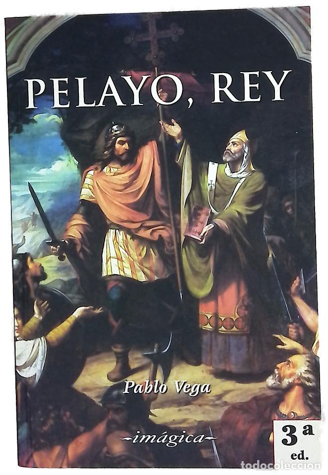 Libri di seconda mano: Pelayo, rey - Vega, Pablo