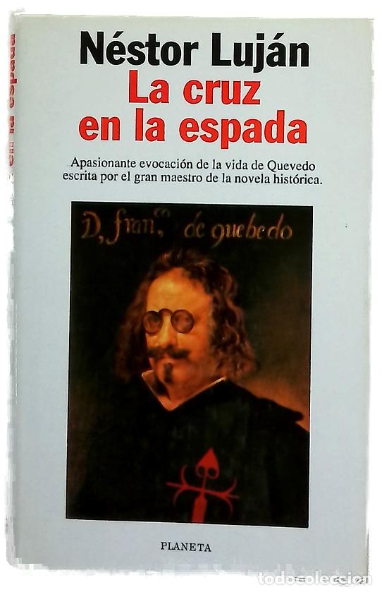 Libri di seconda mano: La cruz en la espada - Luj&aacute;n, N&eacute;stor