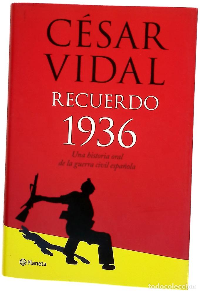 B&uuml;cher: Recuerdo 1936 historia oral de la Guerra Civil espa&ntilde;ola