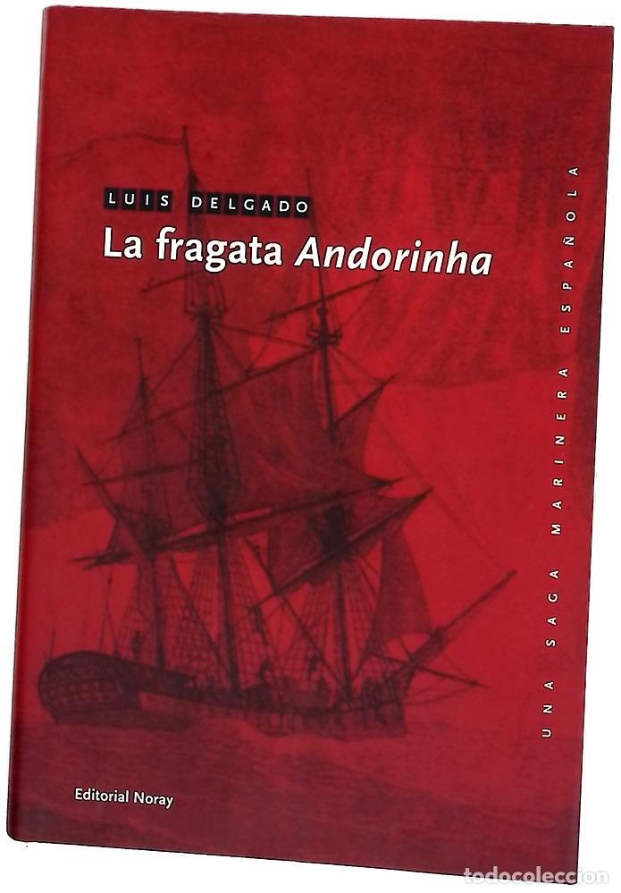 B&uuml;cher: La fragata Andorinha - Delgado, Luis