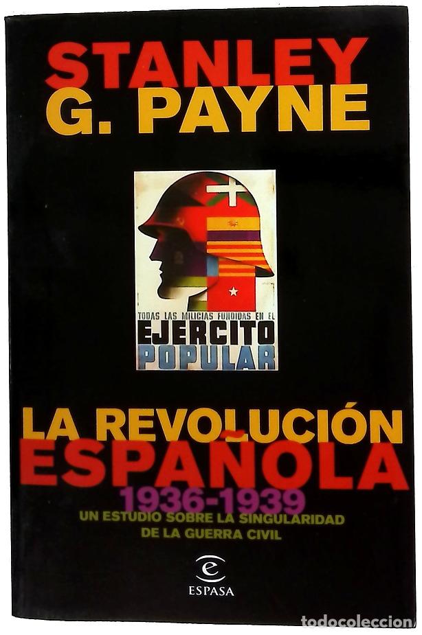 Libros: La revoluci&oacute;n espa&ntilde;ola (1936-1939) : un estudio sobre la singularidad de la Guerra Civil