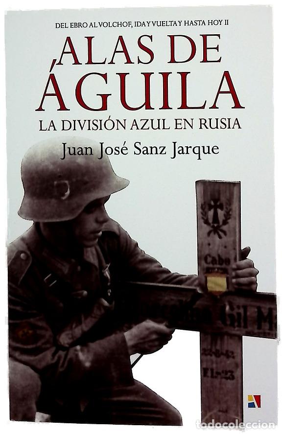 Libros: Alas de &aacute;guila. La divisi&oacute;n azul en Rusia