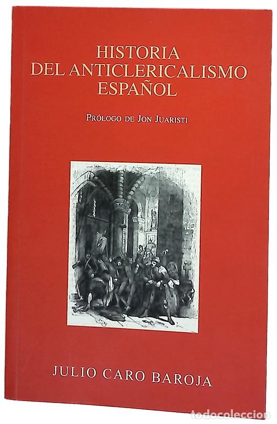 Libros: Historia del anticlericalismo espa&ntilde;ol
