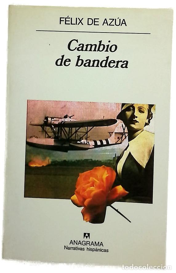 Libros: Cambio de bandera - Az&uacute;a, F&eacute;lix de