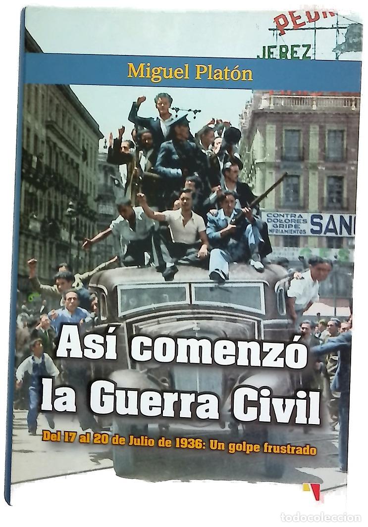 Libros: As&iacute; comenz&oacute; la Guerra Civil : del 17 al 20 de julio de 1936 : un golpe frustrado