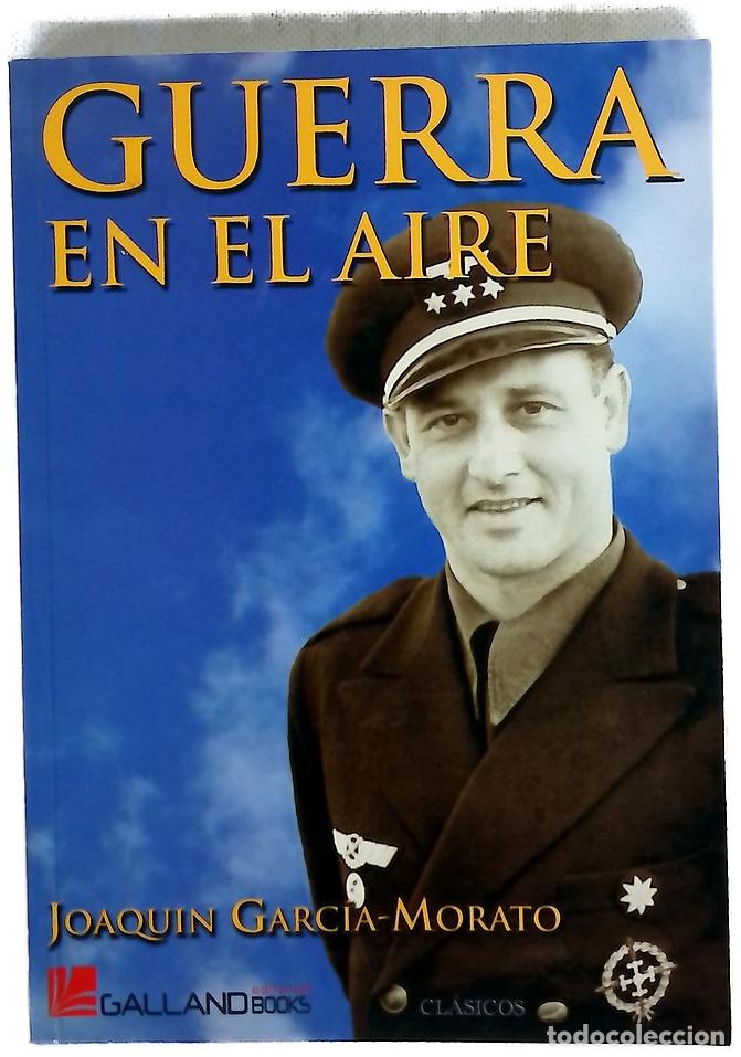 Libros: Guerra en el aire - Garc&iacute;a-Morato y Casta&ntilde;o, Joaqu&iacute;n