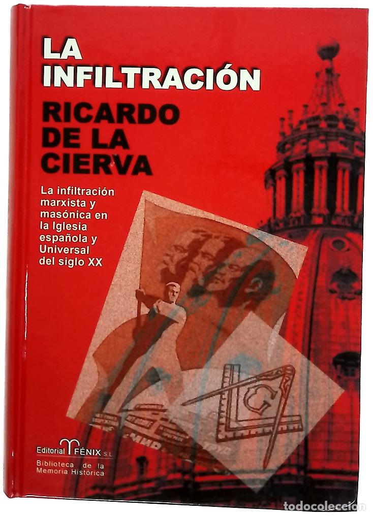 Libros: La infiltraci&oacute;n documentos y conclusiones sobre la infiltraci&oacute;n marxista y mas&oacute;nica en la Iglesia...