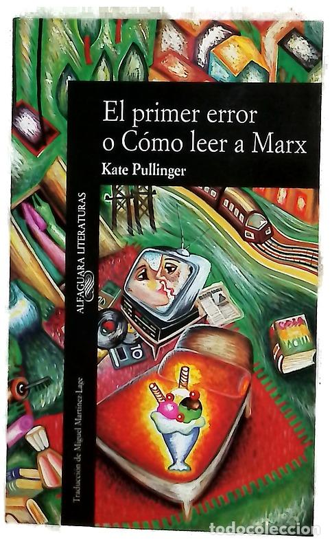 Libros: El primer error o C&oacute;mo leer a Marx