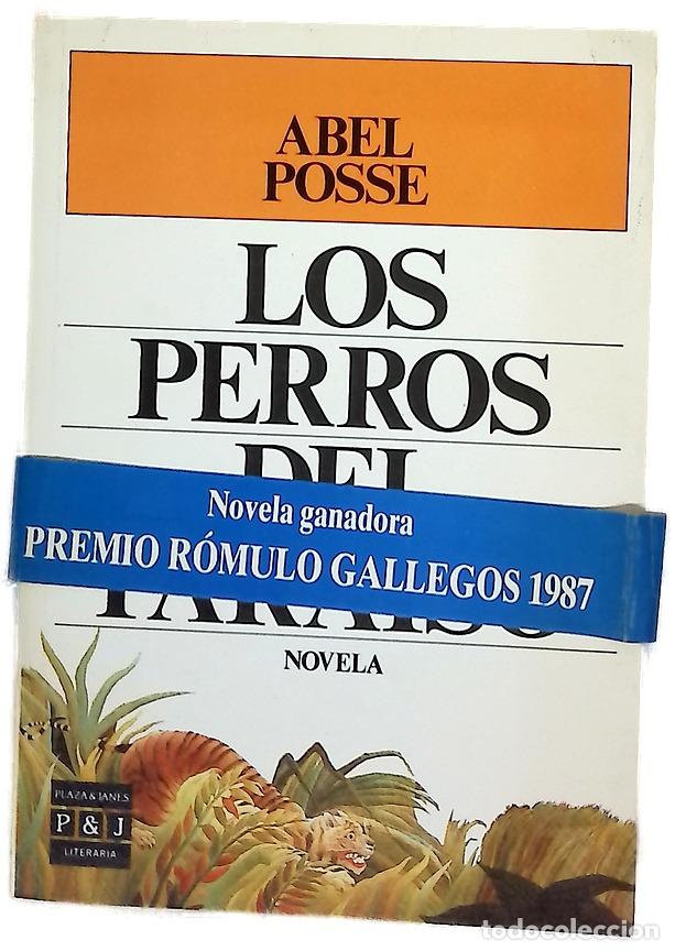 Libros: Los perros del para&iacute;so - Posse, Abel