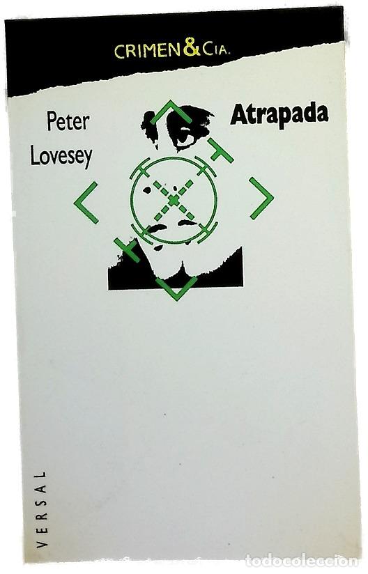 Libros: Atrapada - Lovesey, Peter; Camps, Carme