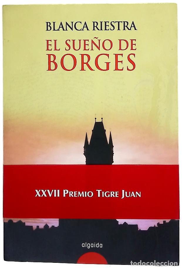 Libros: El sueno de Borges - Blanca Riestra Rodriguez-lozada