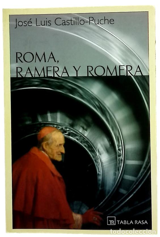 Libros: Roma, ramera y romera - Castillo-Puche, Jos&eacute; Luis