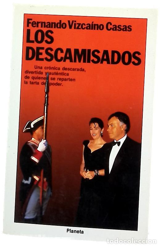 Livres: Los descamisados - Vizca&iacute;no Casas, Fernando