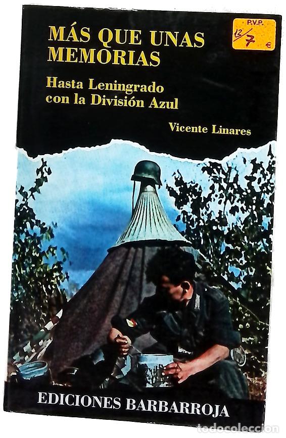 Libros: M&aacute;s que unas memorias [: hasta Leningrado con la Divisi&oacute;n Azul]