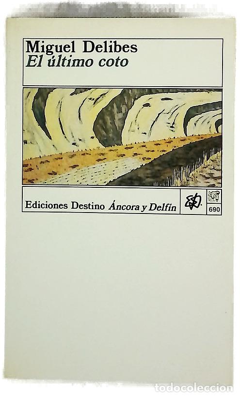 Libros: El &uacute;ltimo coto - Delibes, Miguel