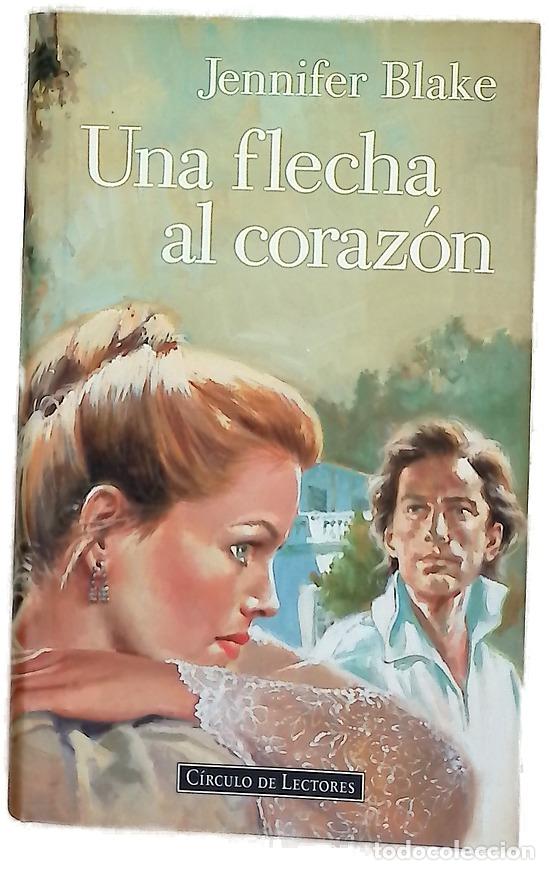 Libros: Una flecha al coraz&oacute;n - Blake, Jennifer