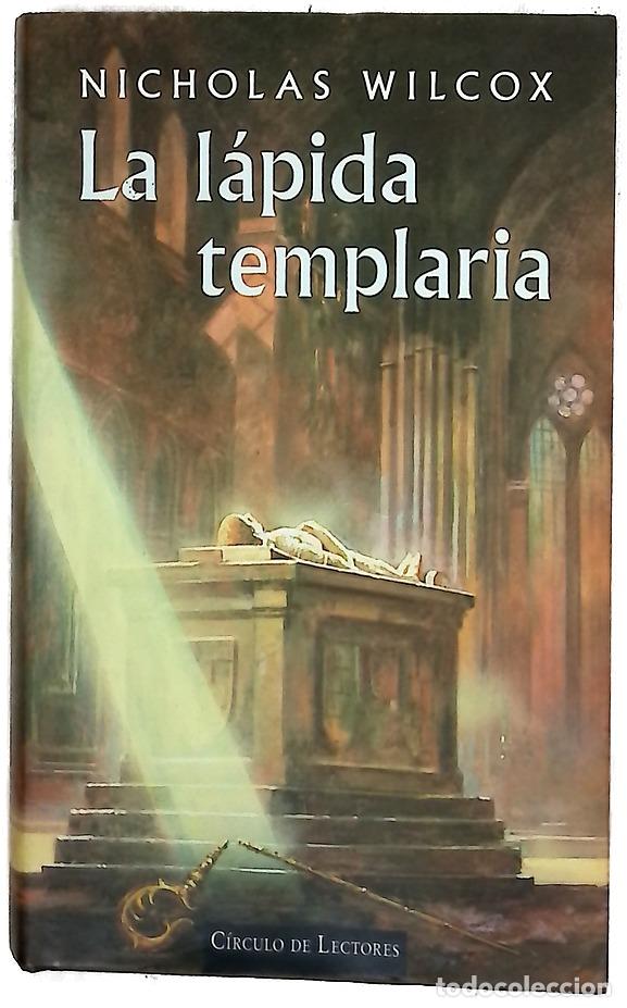 Libros: La l&aacute;pida templaria - Wilcox, Nicholas