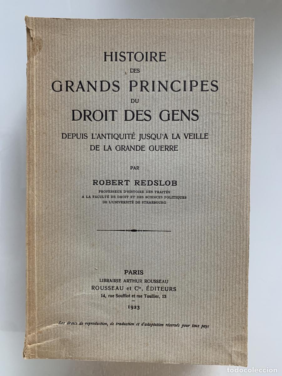 Libros: HISTOIRE DES GRANDS PRINCIPES DU DROIT DES GENS. Depuis l'antiquit&eacute; jusqu'a la veille de la grande g