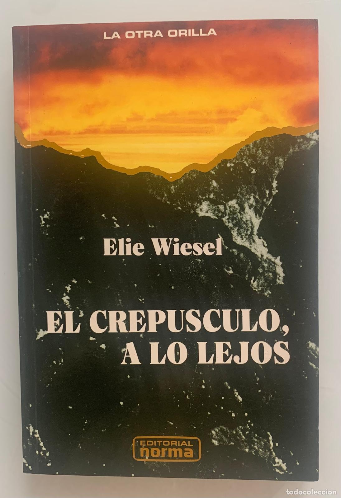 books: EL CREP&Uacute;SCULO A LO LEJOS - Elie Wiesel