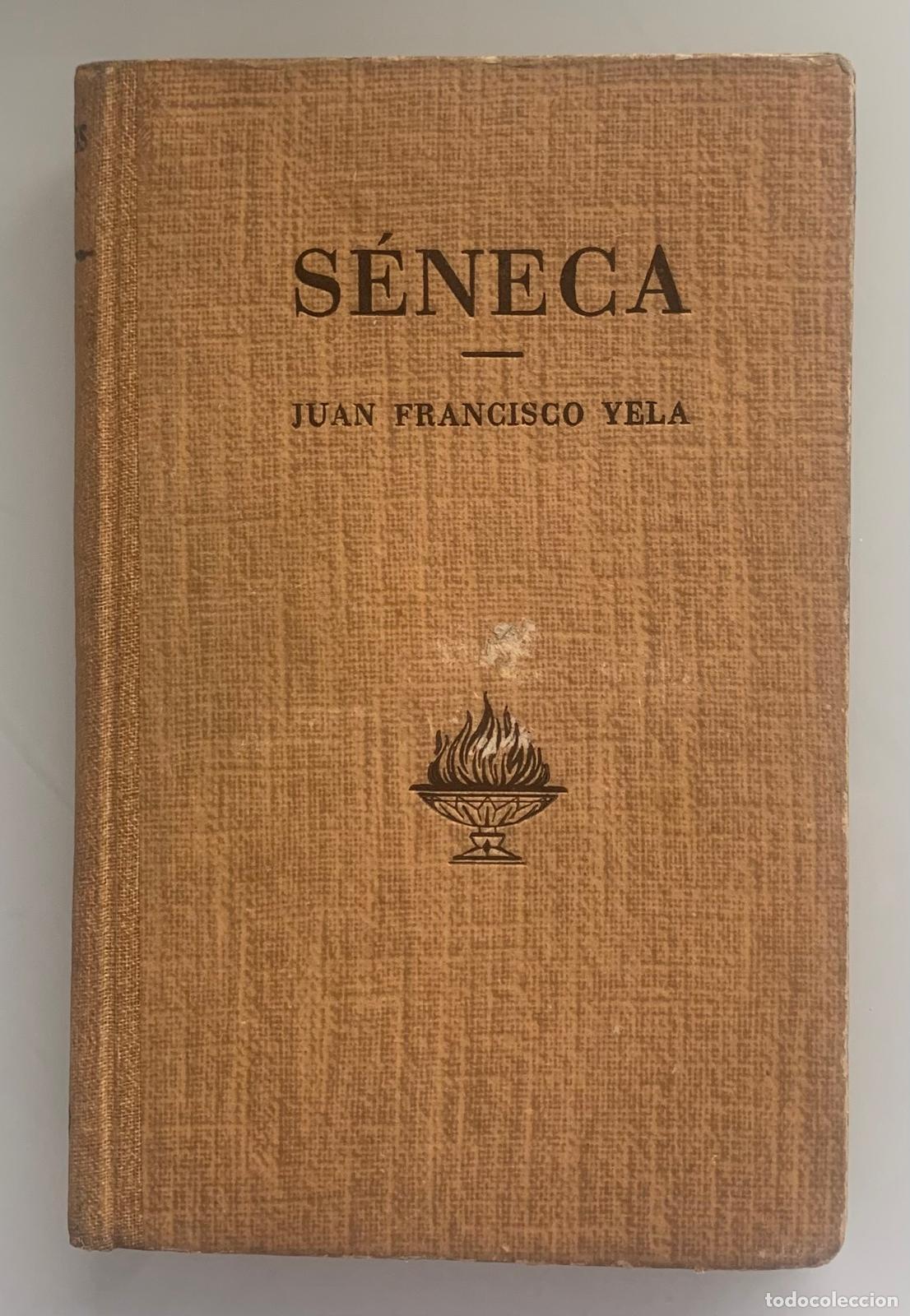Libros: S&Eacute;NECA - Juan Francisco Yela - Foto 1