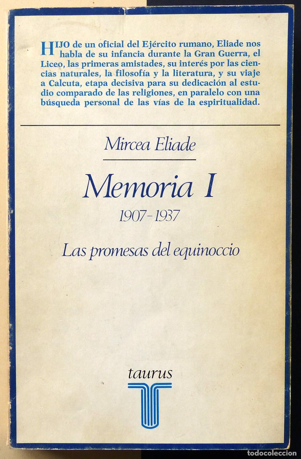 Libri di seconda mano: MEMORIA I 1907-1937. Las promesas del equinoccio. - Mircea Eliade